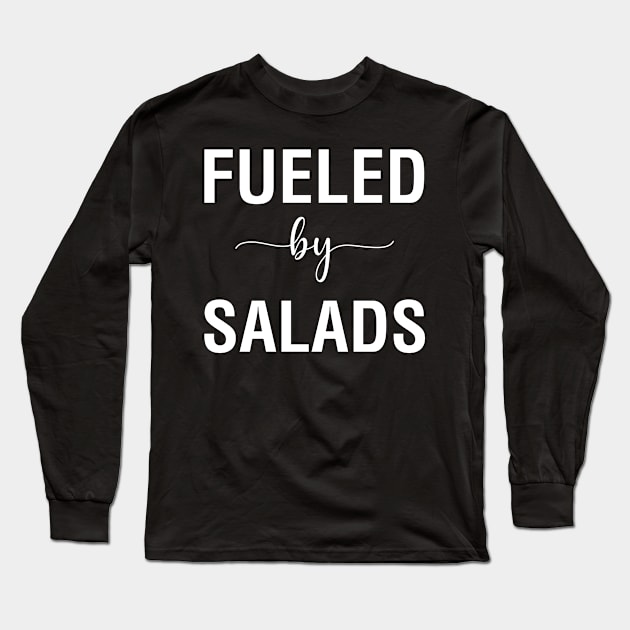 Fueled By Salad Long Sleeve T-Shirt by CityNoir